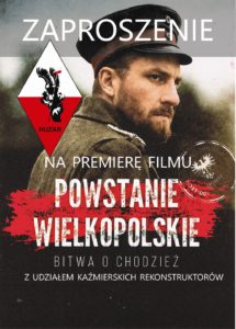 Powstanie Wielkopolskie. Bitwa o Chodzież - ZAPROSZENIE na premierę filmu - SMH „HUZAR”